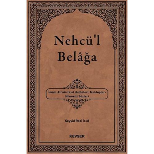 Kevser Yayınları Nehcü'l Belağa / Seyyid Razi / / 9789944709880