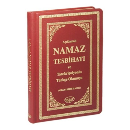 Sebat Yayınları Namaz Tesbihatı Ve Transkripsiyonlu Türkçe Okunuşu (TERMO DERİ, YALDIZLI) Kod:1008 & Ashab-ı Bedi...
