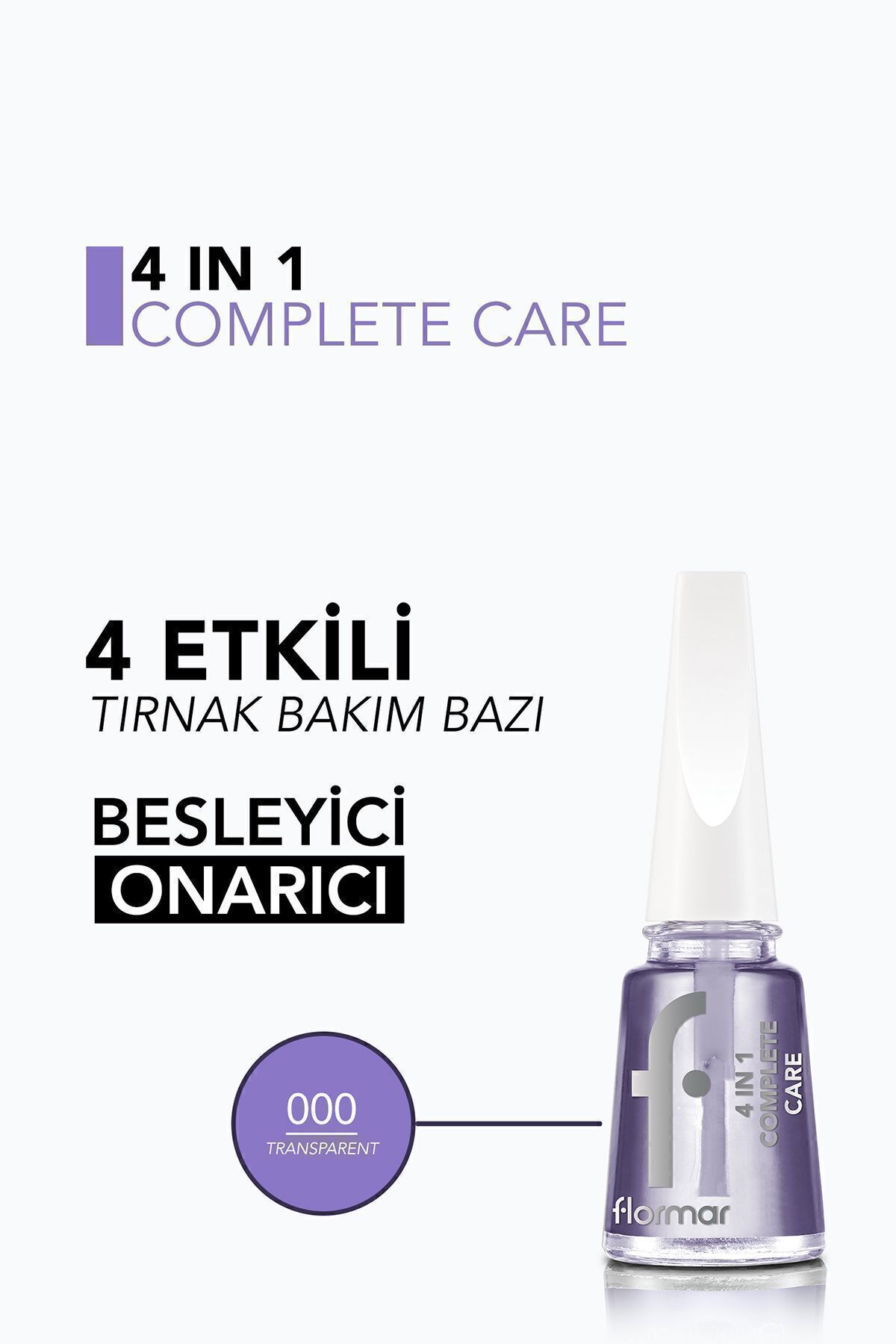Flormar 4'ü 1 Arada Bakım Yapan Tırnak Koruyucu Cila - 4 in 1 Complete Base Coat - 000 - 8682536059299 - Görsel 3
