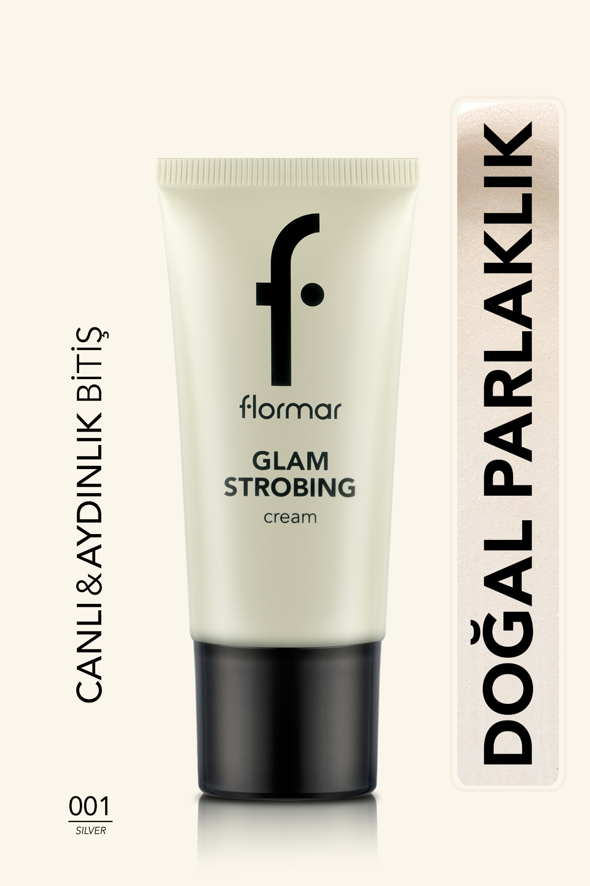 Flormar Aydınlatıcı Makyaj Bazı (GÜMÜŞ) - Glam Strobing Cream - 001 Silver - 8690604645909
