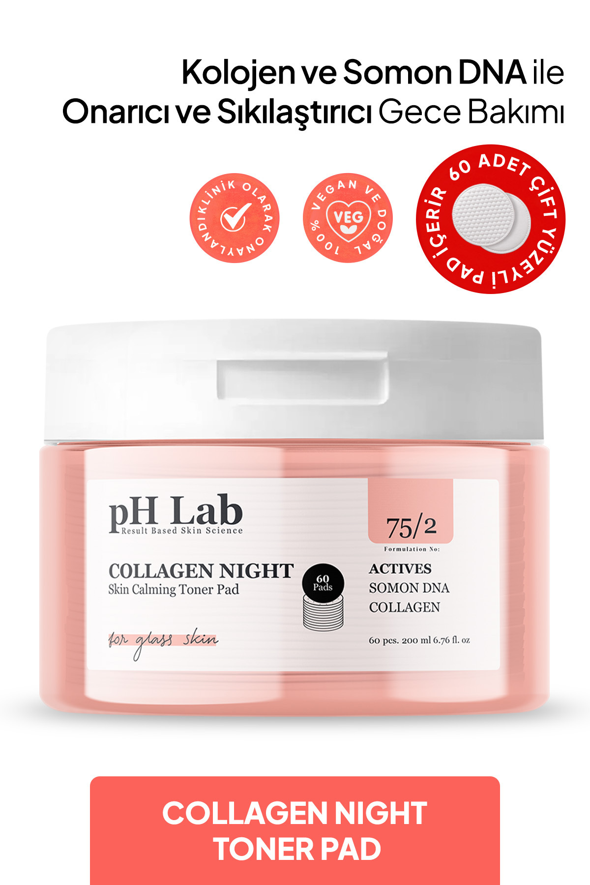 Ph Lab Phlab Collagen Night Somon DNA'lı Gece Bakım 60'lı Toner Pad