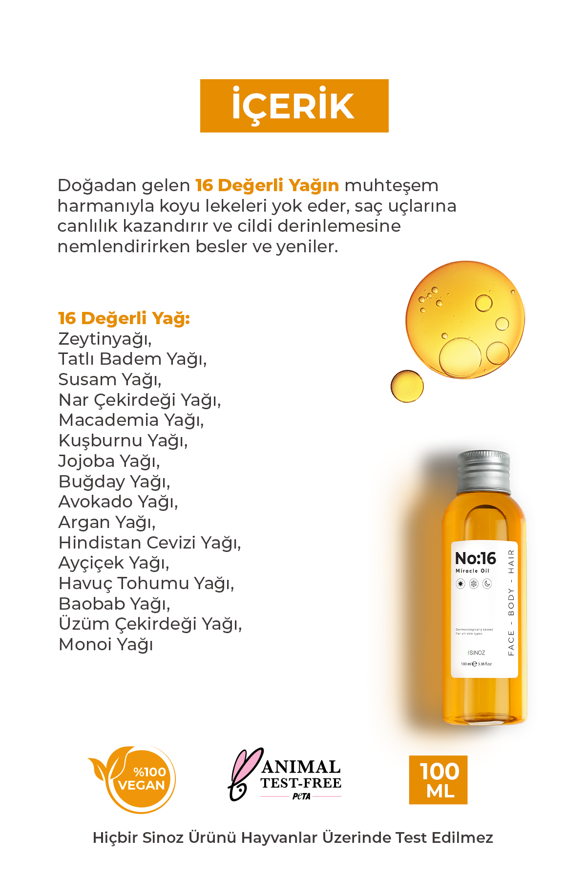 SİNOZ No:16 Nemlendirici Besleyici Yenileyici Işıltı Verici Mucizevi Onarıcı Bakım Yağı 100 ml - Görsel 3