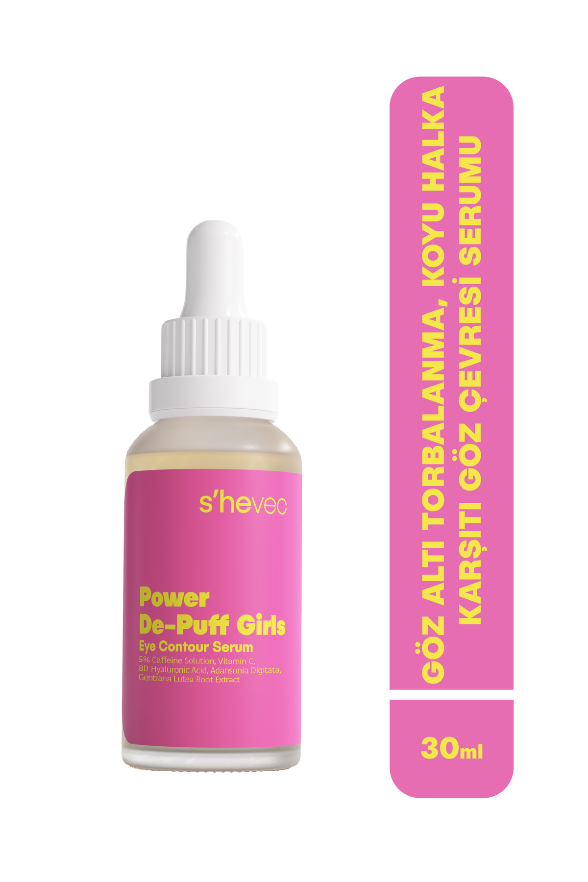 s'hevec Göz Altı Torbalanma ve Koyu Halka İçin %5 Kafein Vegan 30 ml Göz Çevresi Serumu Power De-Puff Girls