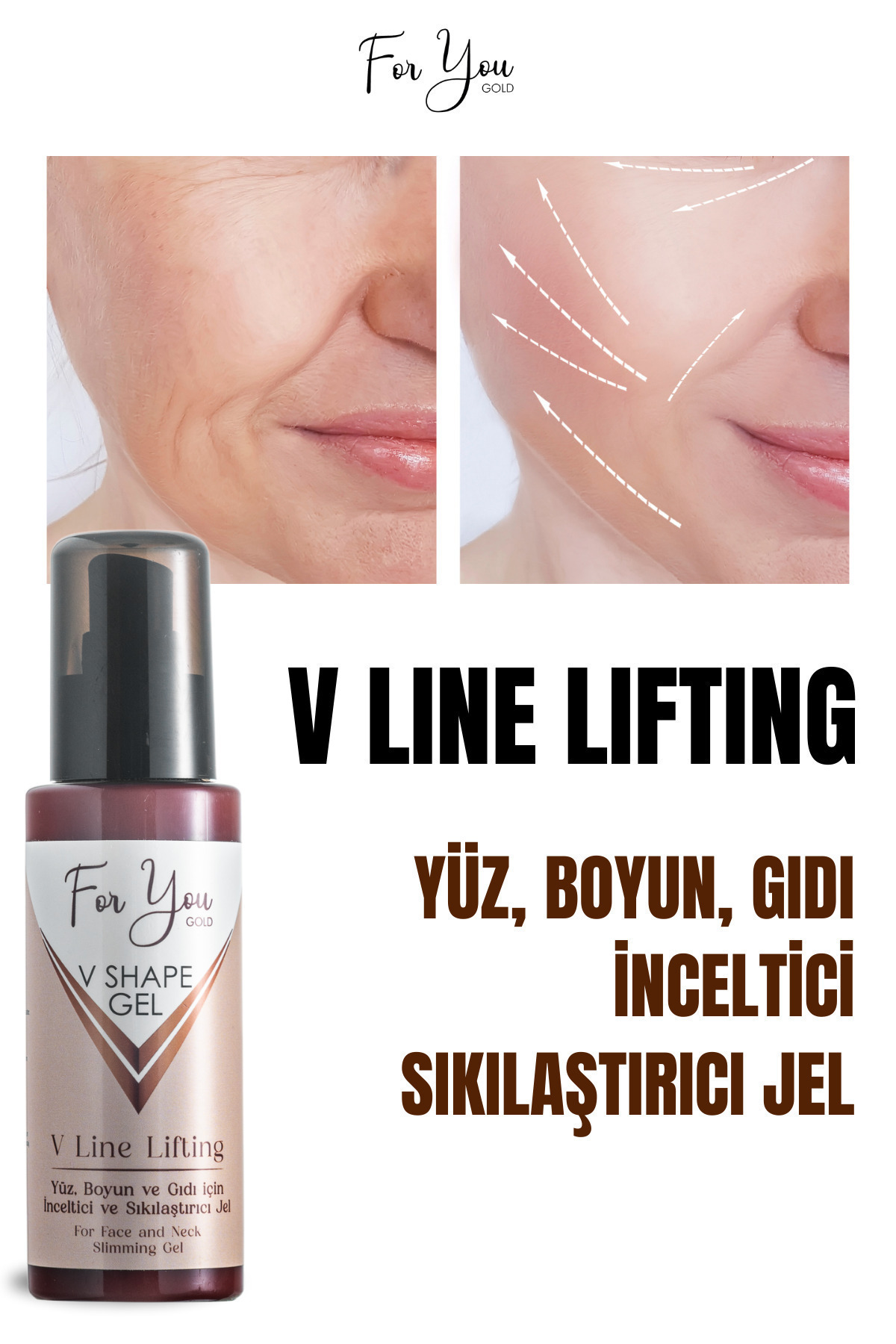 For You Gold Yüz, Boyun, Çene Ve Gıdı Için Incelmeye Yardımcı, Sıkılaştırıcı Ve Şekillendirici Slim Jel