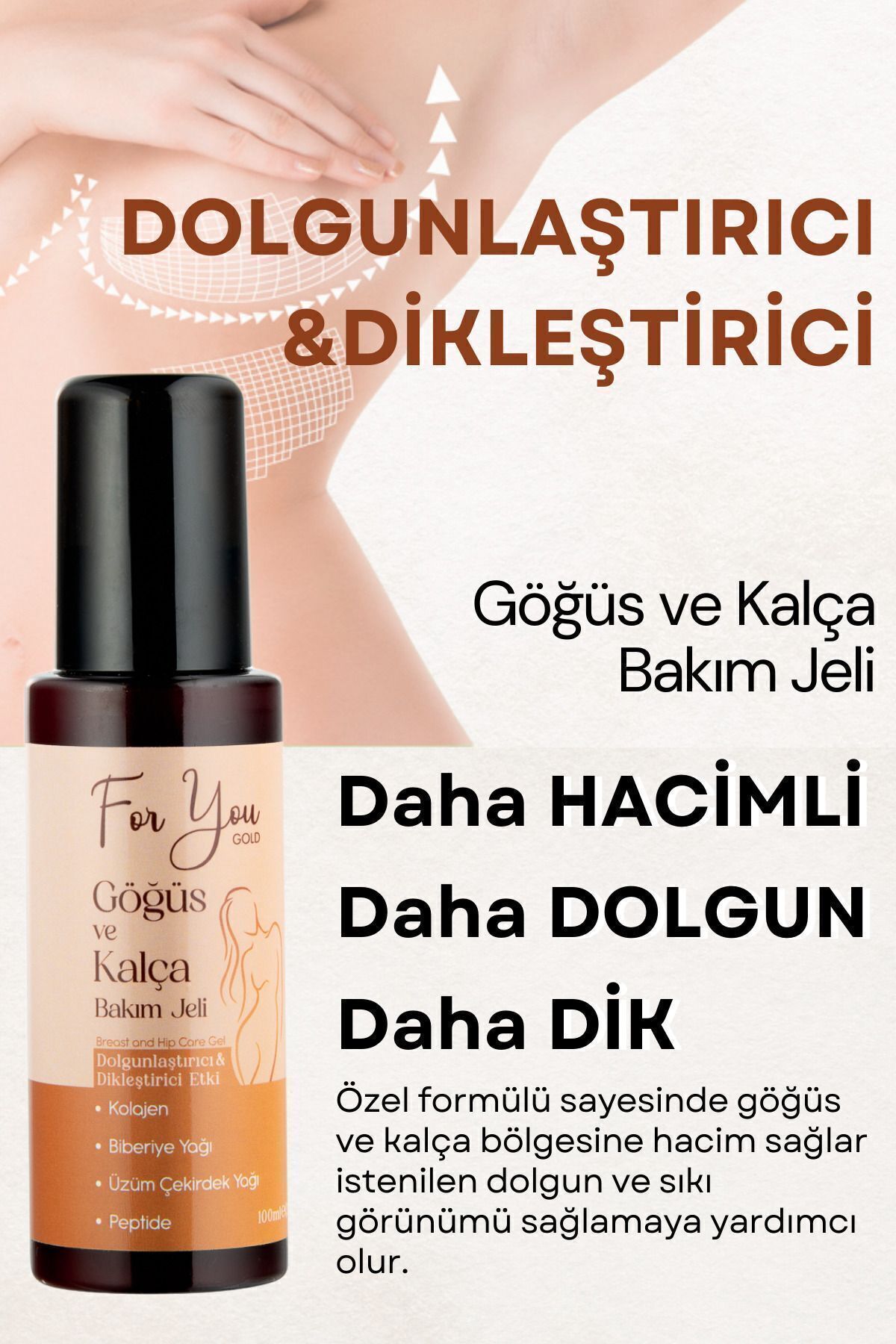 For You Gold Dolgunlaştırıcı, Dikleştirici Göğüs Ve Kalça Büyütmeye Yardımcı Bakım Jeli 100 ml