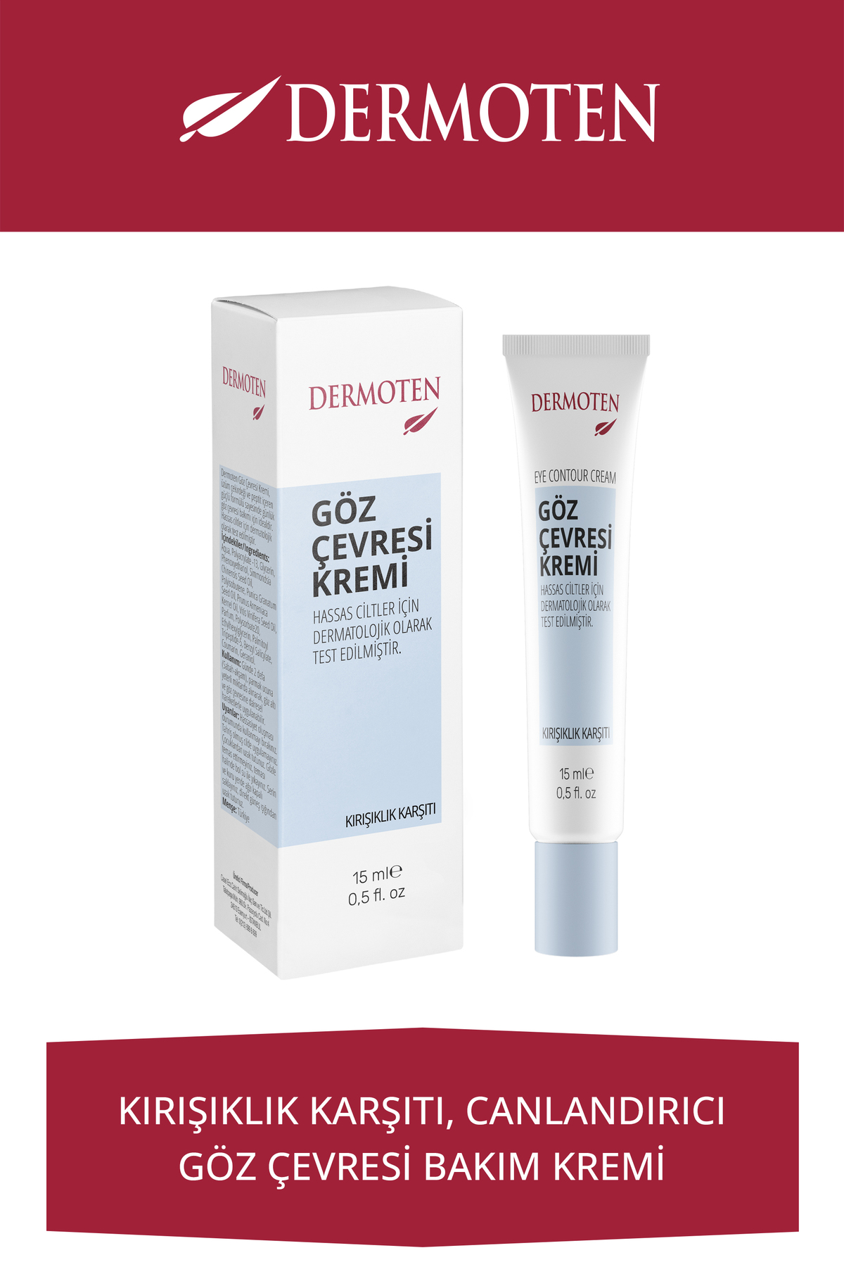 Dermoten Göz Altı Kremi | Kırışıklık, Kararma, Kuruluk İçin Aydınlatıcı Nemlendirici Göz Çevresi Kremi 15 ml