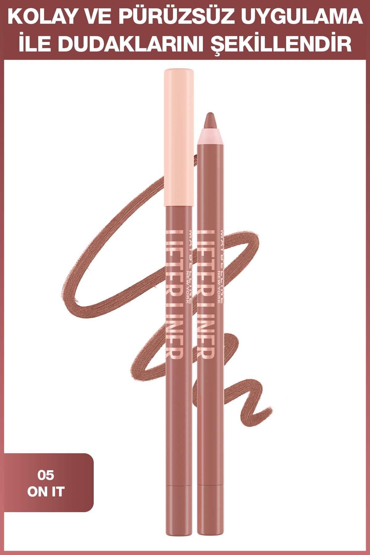 Maybelline New York Lifter Liner Dudak Kalemi- 05 On It