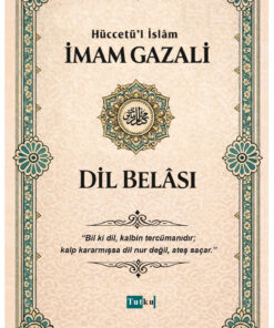 Tutku Yayınevi Dil Belası - Gazali - Nefsin Terbiyesi İslam Din Kuran Allah kalplerin Keşfi tasavvuf