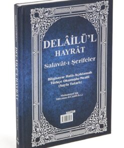 Haktan Yayın Dağıtım Delâilü'l Hayrât Salavât-ı Şerifeler Ortaboy Açıklamalı Türkçe Okunuşlu Meailli Ebat 16x24