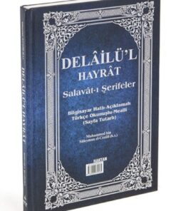 Haktan Yayın Dağıtım Delâilü'l Hayrât Salavât-ı Şerifeler Ortaboy Açıklamalı Türkçe Okunuşlu Meailli Ebat 16x24
