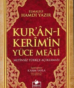 Merve Yayınları Bsrl Kuranı Kerim Metinsiz Yüce Meali Orta Boy - Elmalılı Hamdi Yazır