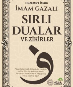 Ahir Zaman Sırlı Dualar ve Zikirler- İmam Gazali