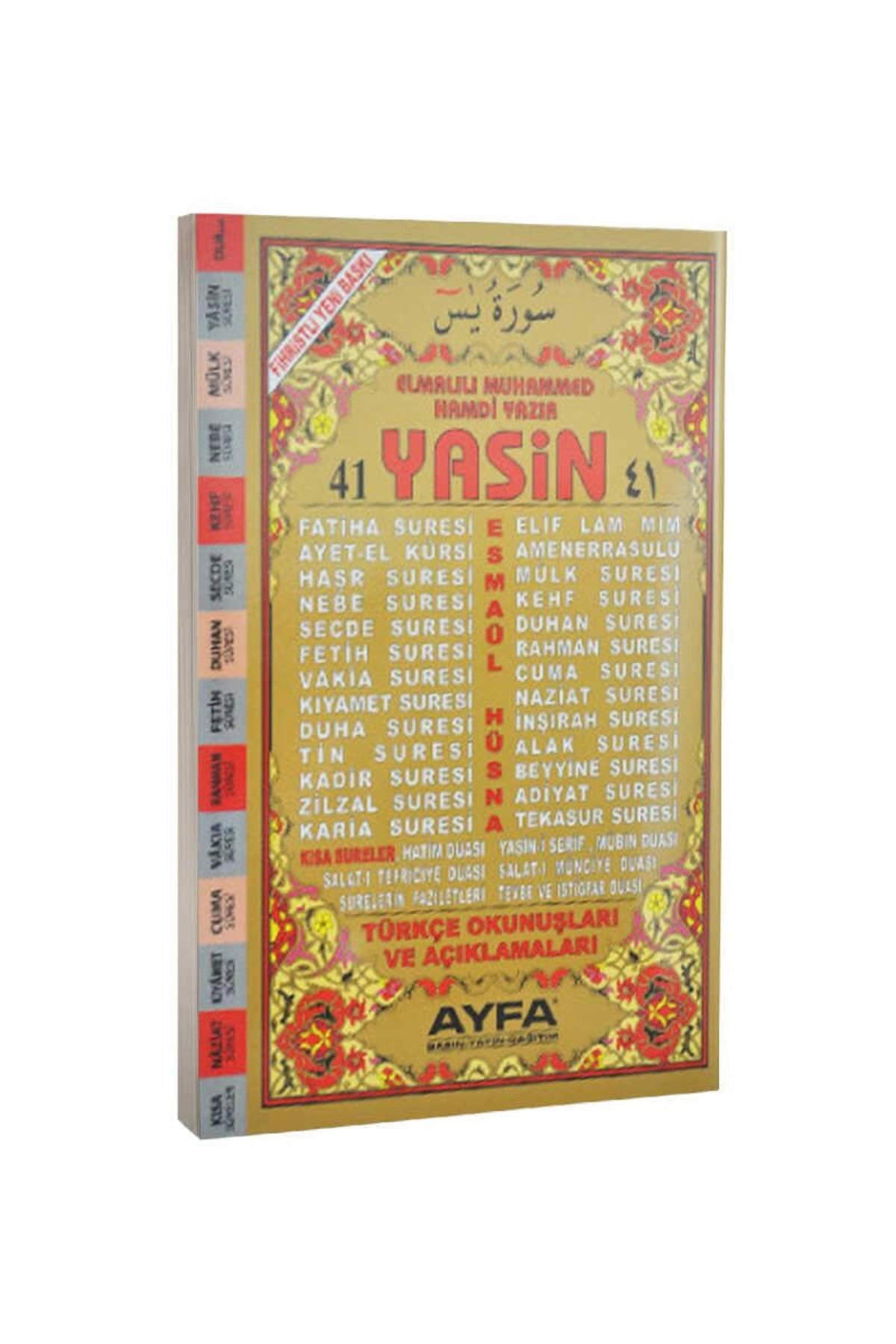 Ayfa Basın Yayın 41 Yasin Türkçe Okunuşları Ve Açıklamaları (ORTA BOY ŞAMUA KOD:011)