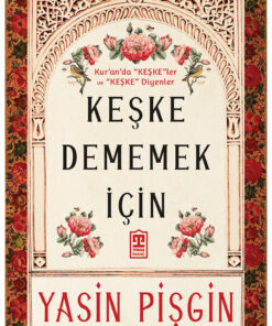 Timaş Yayınları Keşke Dememek İçin