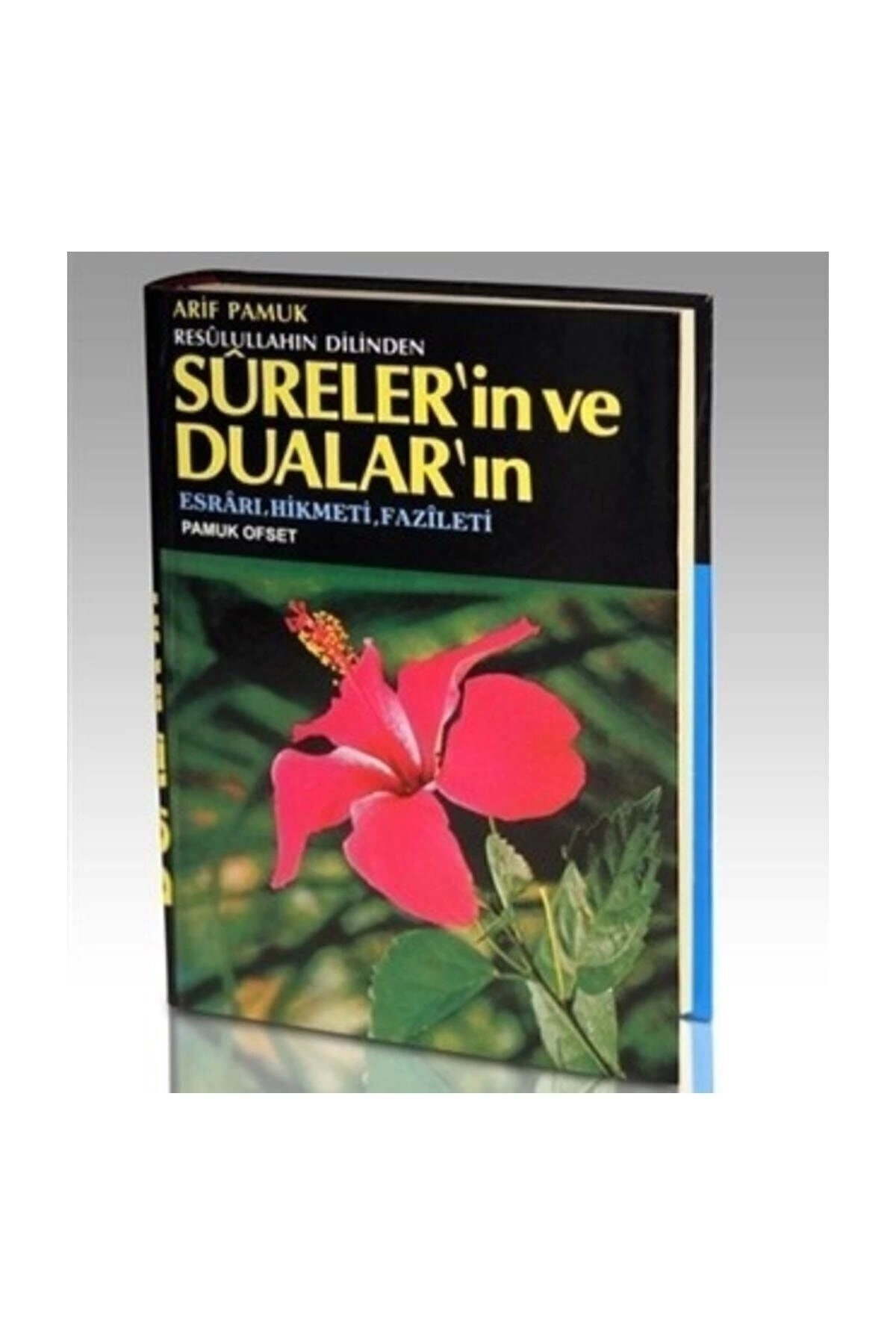 Pamuk Yayıncılık Resulullahın Dilinden Surelerin Ve Duaların Esrarı Hikmeti Fazileti