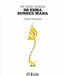 Diyanet İşleri Başkanlığı 99 Esma Sonsuz Mana Fatma Bayram Diyanet