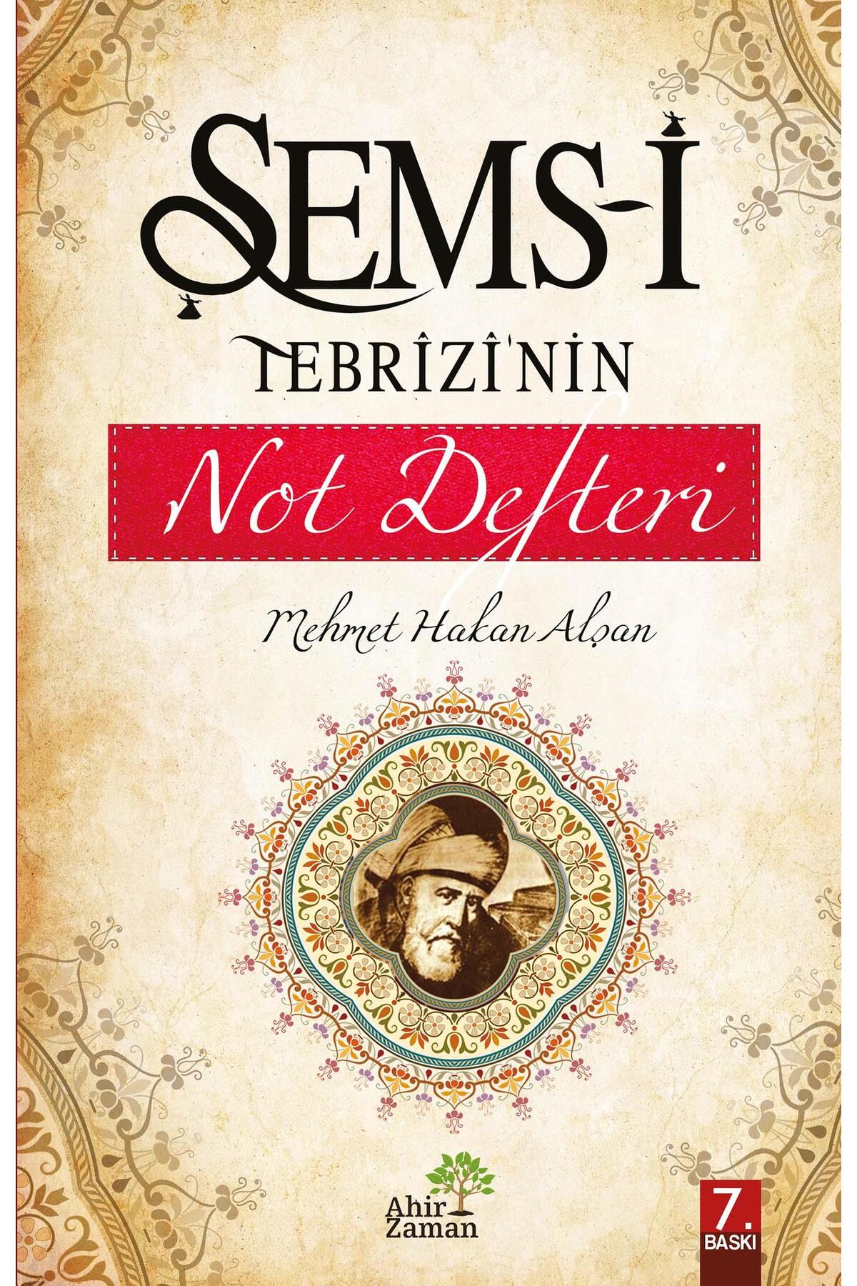 Genel Markalar Şems-i Tebrizi'nin Not Defteri - Mehmet Hakan Alşan