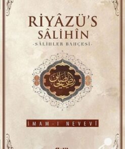 Çelik Yayınevi Riyazü's Salihin - Salihler Bahçesi (ithal Kağıt-karton Kapak)