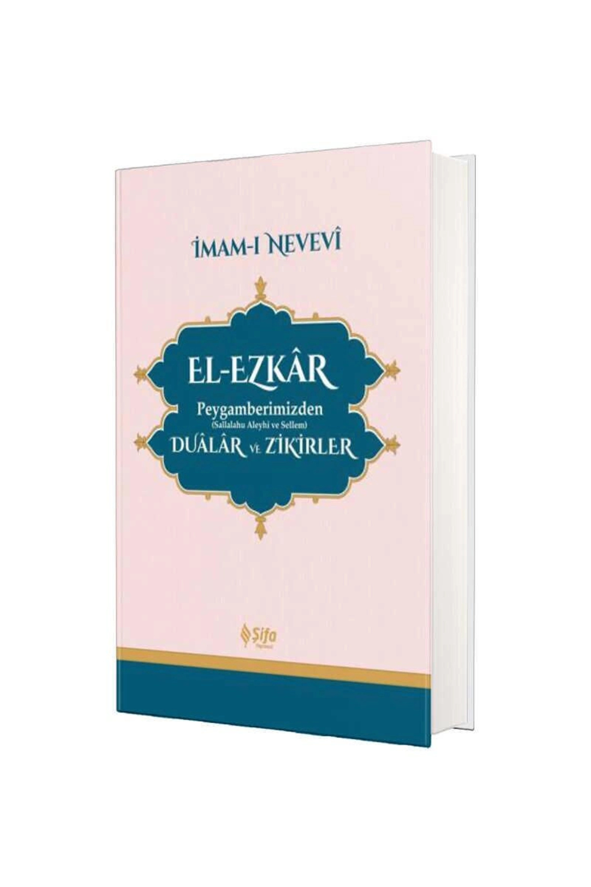Şifa Yayınevi El Ezkar Peygamberimizden Dualar Ve Zikirler / / Imam Nevevi