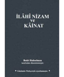 MTİAD 1950 Yayınları Ilahi Nizam Ve Kainat (günümüz Türkçesi) / Bedri Ruhselman / / 9786056384516