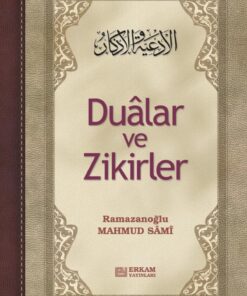 Erkam Yayınları Dualar Ve Zikirler - Mahmut Sami Ramazanoğlu