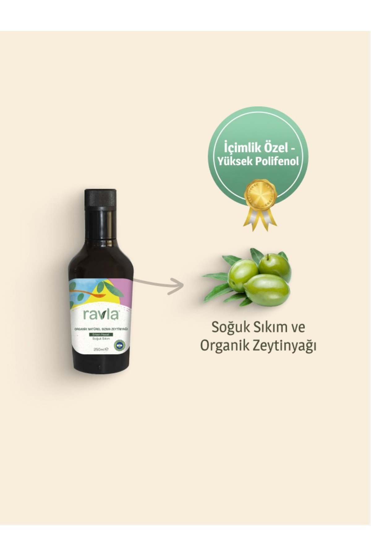 Ravla Organik Zeytinyağı – Bebek ve Çocuklara Özel Yüksek Polifenol Serisi 250ml - Görsel 3