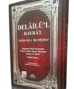 Haktan Yayın Dağıtım Delâilü'l Hayrât Salavât-ı Şerifeler Ortaboy 3'özellikli Kelime Kelime Türkçe Okunuşlu Ve Mealli