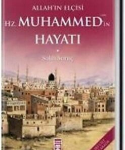 Timaş Yayınları Allahın Elçisi Hz. Muhammedin Hayatı / Salih Suruç / Siyer / Peygamberimizin Hayatı