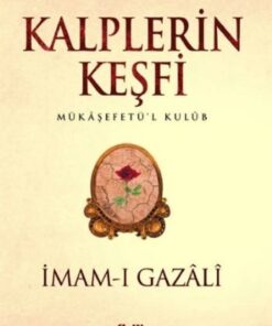 Çelik Yayınevi Kalplerin Keşfi - Mukaşefetü'l Kulüp İmam-ı Gazali
