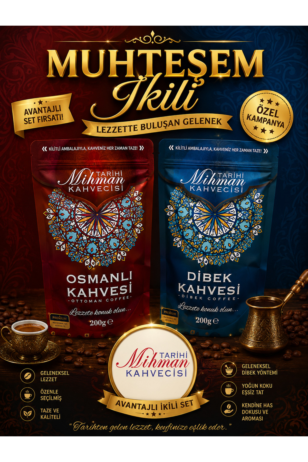 Tarihi Mihman Kahvecisi MUHTEŞEM İKİLİ 200 gr OSMANLI 200 gr DİBEK KAHVESİ