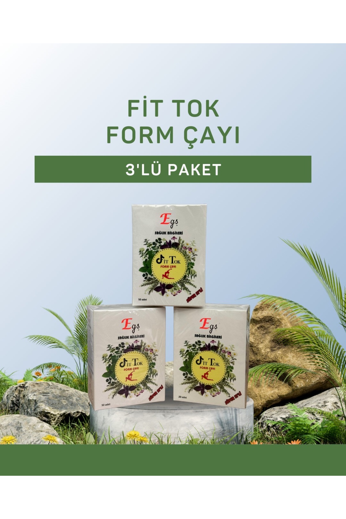 Egş sağlık bilgileri FİTTOK FORM ÇAYI ÜÇ PAKET