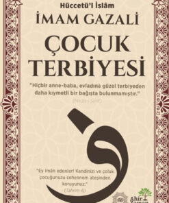 Ahir Zaman Çocuk Terbiyesi / İmam Gazali / / 9786057533982