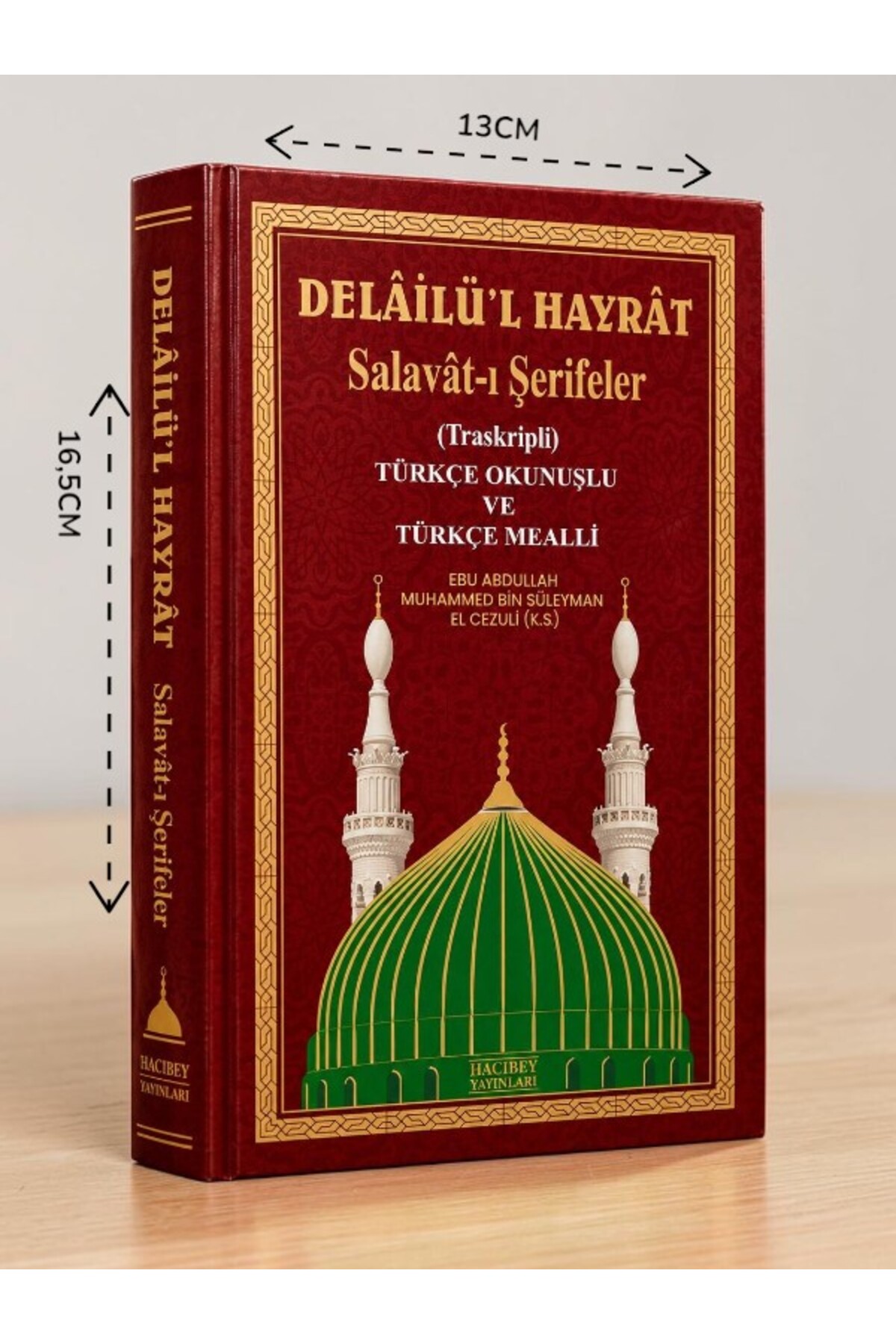 Hacıbey Yayınları Delailül Hayrat iri Yazılı Açıklamalı Türkçe okunuşlu Salavatı Şerifeler günlük Dualar Zikirler Bordo renk