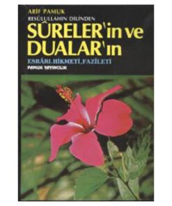 Pamuk Yayıncılık Resulullahın Dilinden Surelerin Ve Duaların Esrarı Hikmeti Fazileti Ciltli Dua-032