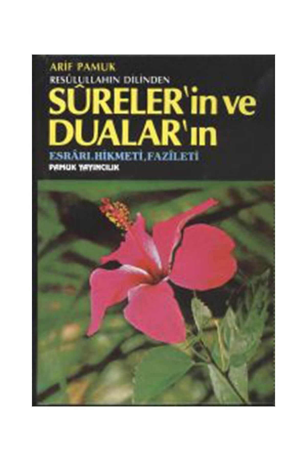 Pamuk Yayıncılık Resulullahın Dilinden Surelerin Ve Duaların Esrarı Hikmeti Fazileti Ciltli Dua-032