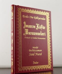 Sözler Neşriyat Risale-i Nur Külliyatından Iman Ve Küfür Muvazeneleri (orta Boy 20 Cm)