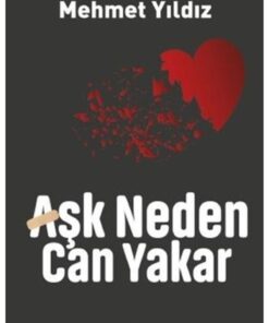 Timaş Yayınları Aşk Neden Can Yakar