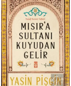 Timaş Yayınları Mısır'a Sultanı Kuyudan Gelir