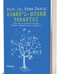 Hayykitap Esmaü’l - Hüsna Terapisi / Esma Sayın / / 9786256329577