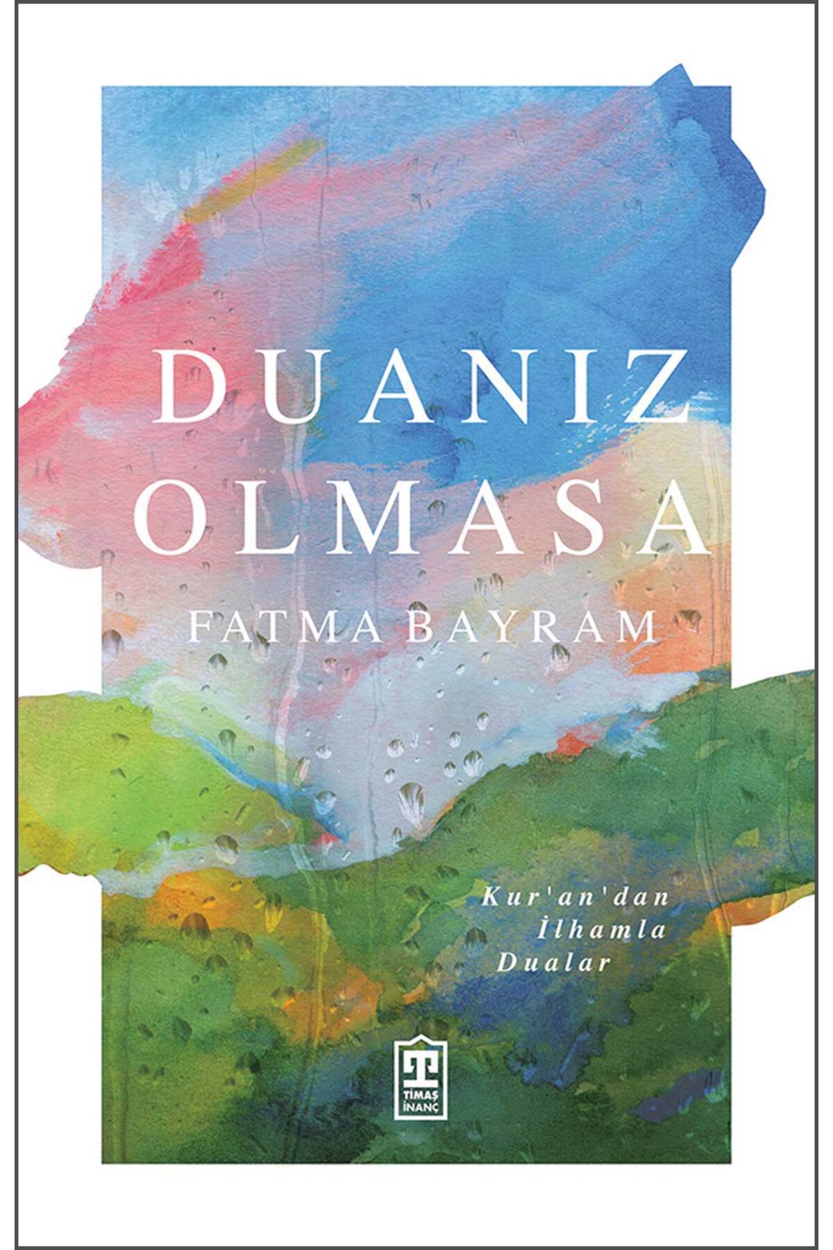 Timaş Yayınları Duanız Olmasa