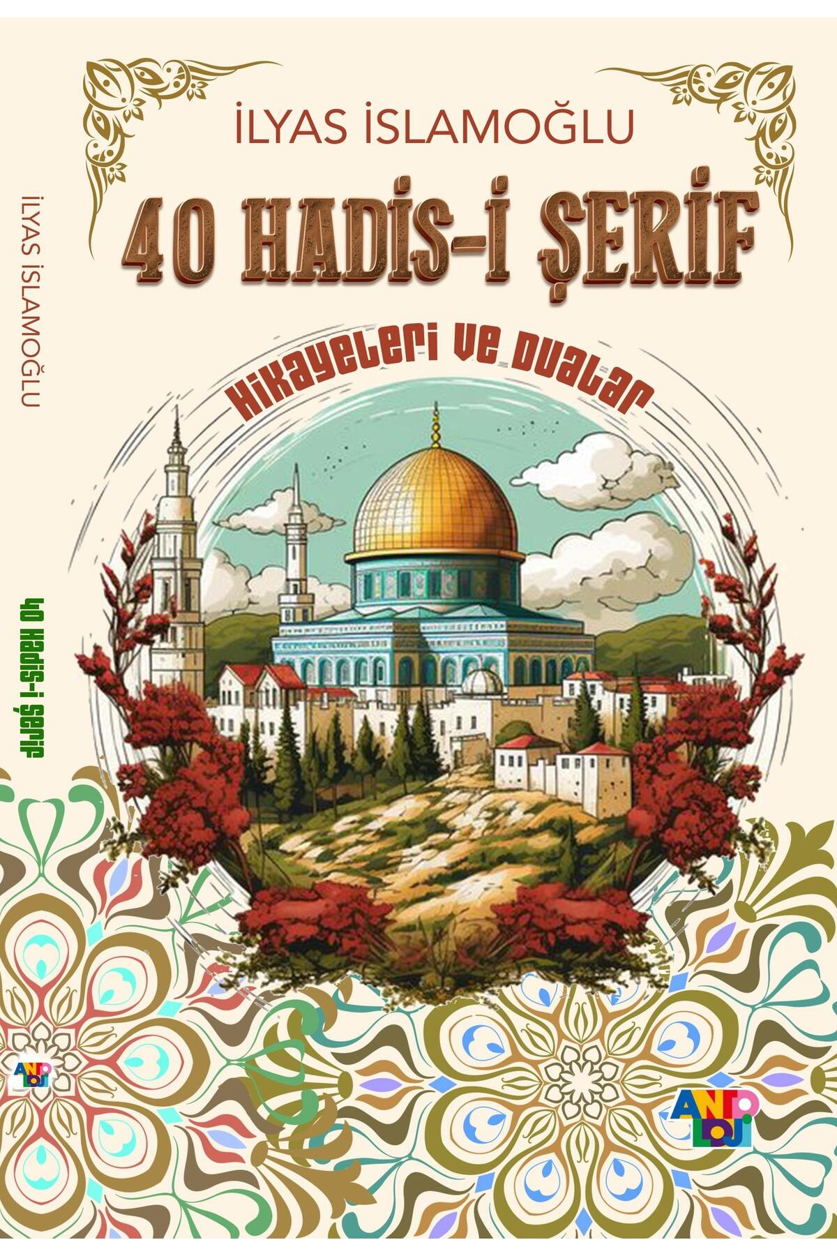 Harika Kitap 40 Hadis-i Şerif - Hikayeler ve Dualar