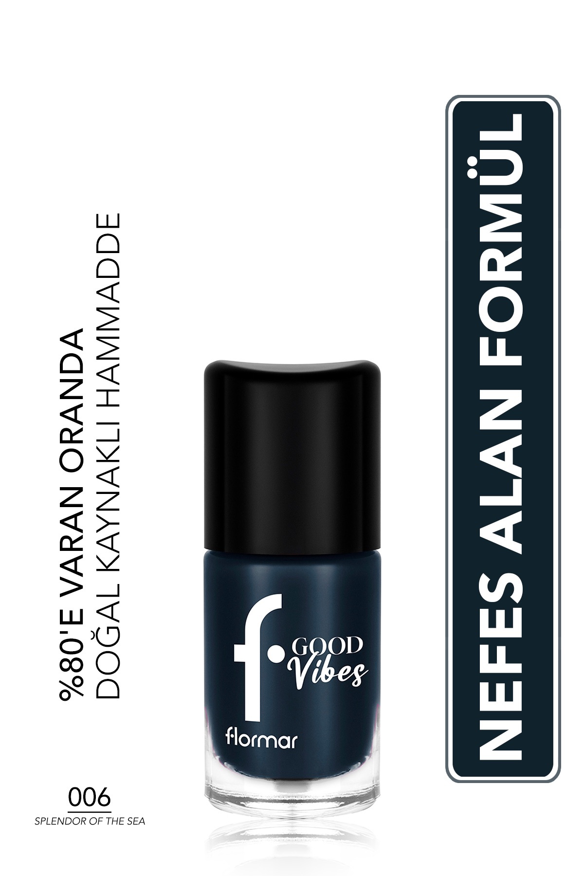 Flormar Good Vibes Yüksek Pigmentli & Parlak Bitişli Nefes Alabilen Oje