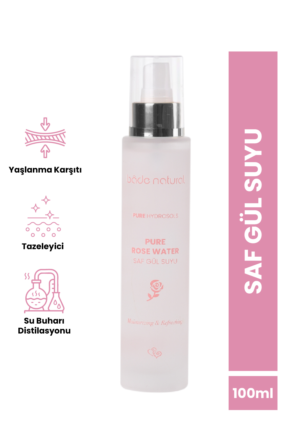 Bade Natural Gül Suyu Gözenek Sıkılaştırıcı Aydınlatıcı Ve Arındırıcı Tonik 0 Doğal Ve Saf 100 ml