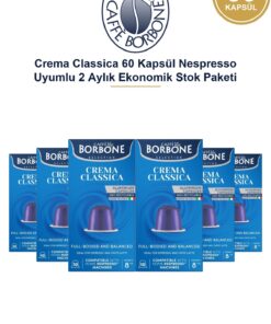Caffe Borbone Caffè Borbone Crema Classica 60 Kapsül Nespresso Uyumlu 2 Aylık Ekonomik Stok Paketi