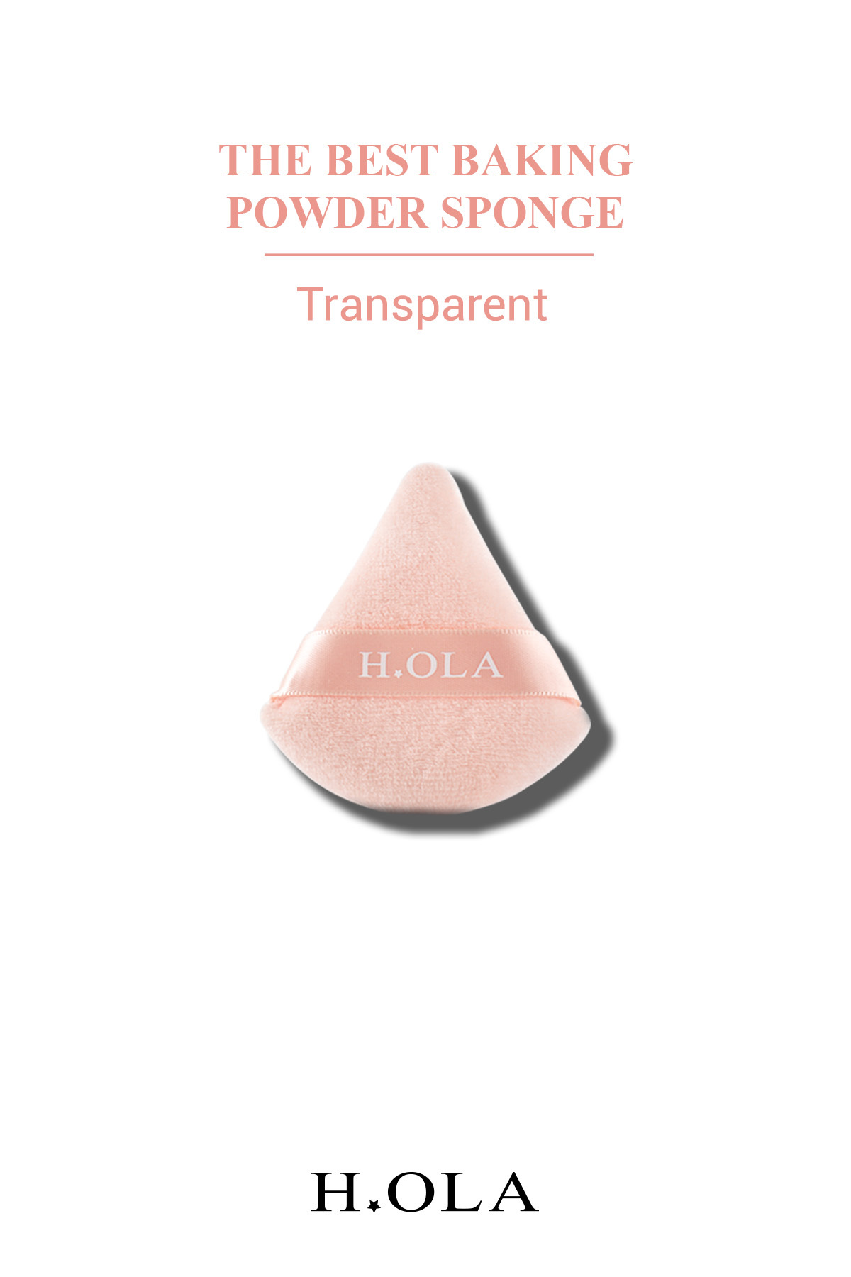 h.OLA The Best Baking Powder Sponge | Transparan Pudra Süngeri