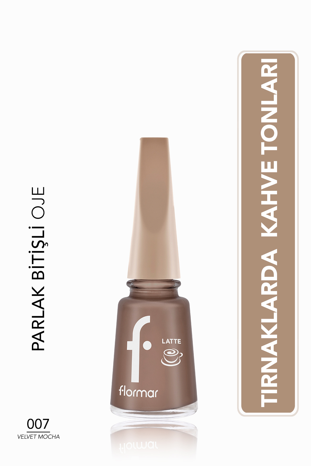 Flormar Latte Yüksek Pigmentli & Parlak Bitişli Kahve Tonlu Oje