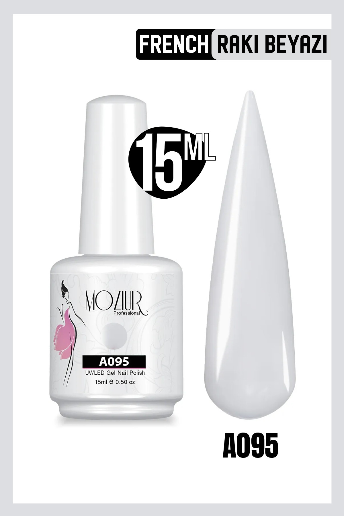 MOZIUR Kalıcı Oje Uv Led A001 KİREÇ BEYAZI (ANA RENK) 15ml - Görsel 3