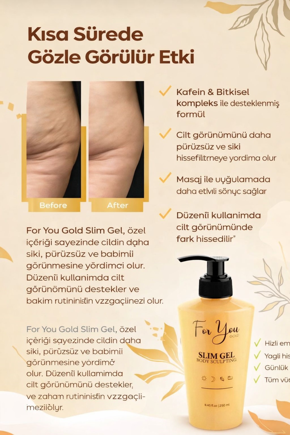For You Gold Sıkılaştırıcı - Incelme - Toparlayıcı - Selülit & Çatlak Gidermeye Yardımcı Vücut Slim Jel - Görsel 3