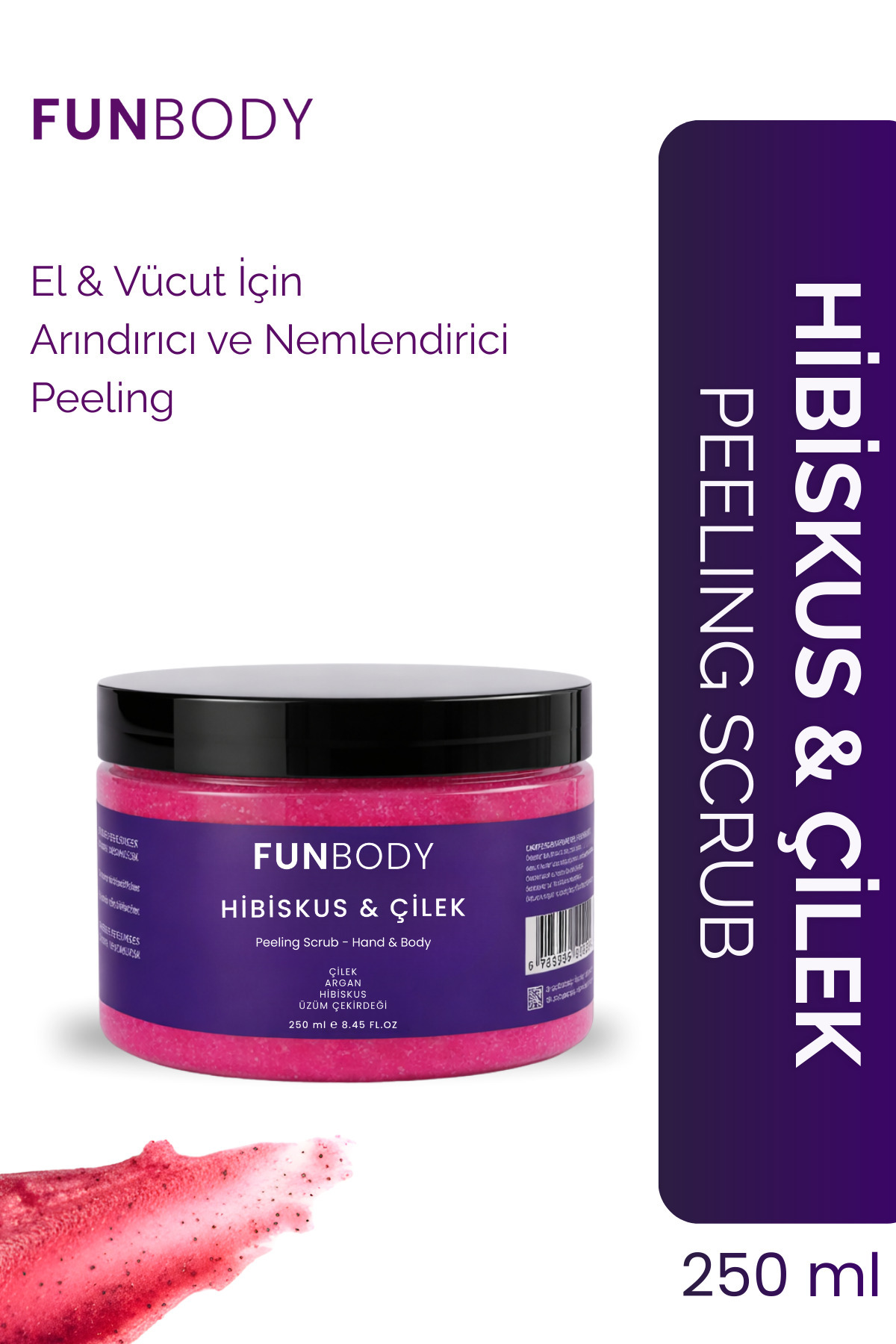 FUNBODY Scrup Body & Hand Peeling 250 Ml Hibiskus Çilek Aromalı
