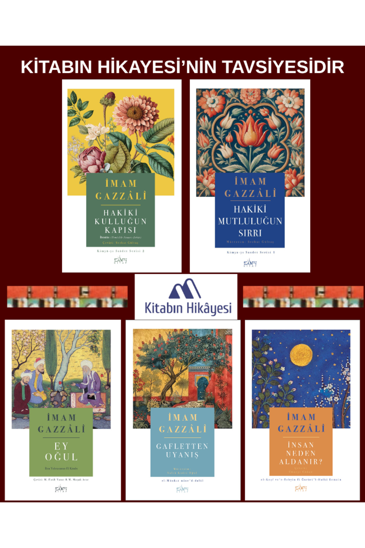 Sufi Kitap Hakiki Mutluluğun Sırrı, İnsan Neden Aldanır, Hakiki Kulluğun Kapısı, Gafletten Uyanış, Ey Oğul(5kitap)